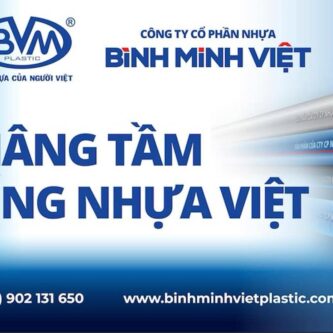 Công Ty Cổ Phần Nhựa Bình Minh Việt – Chiến Dịch Nhận Diện Thương Hiệu – Nâng Tầm Ống Nhựa Việt